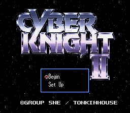 (English) Cyber Knight II: Chikyuu Teikoku no Yabou Translation